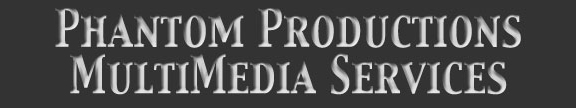 Phantom Productions Multimedia Services